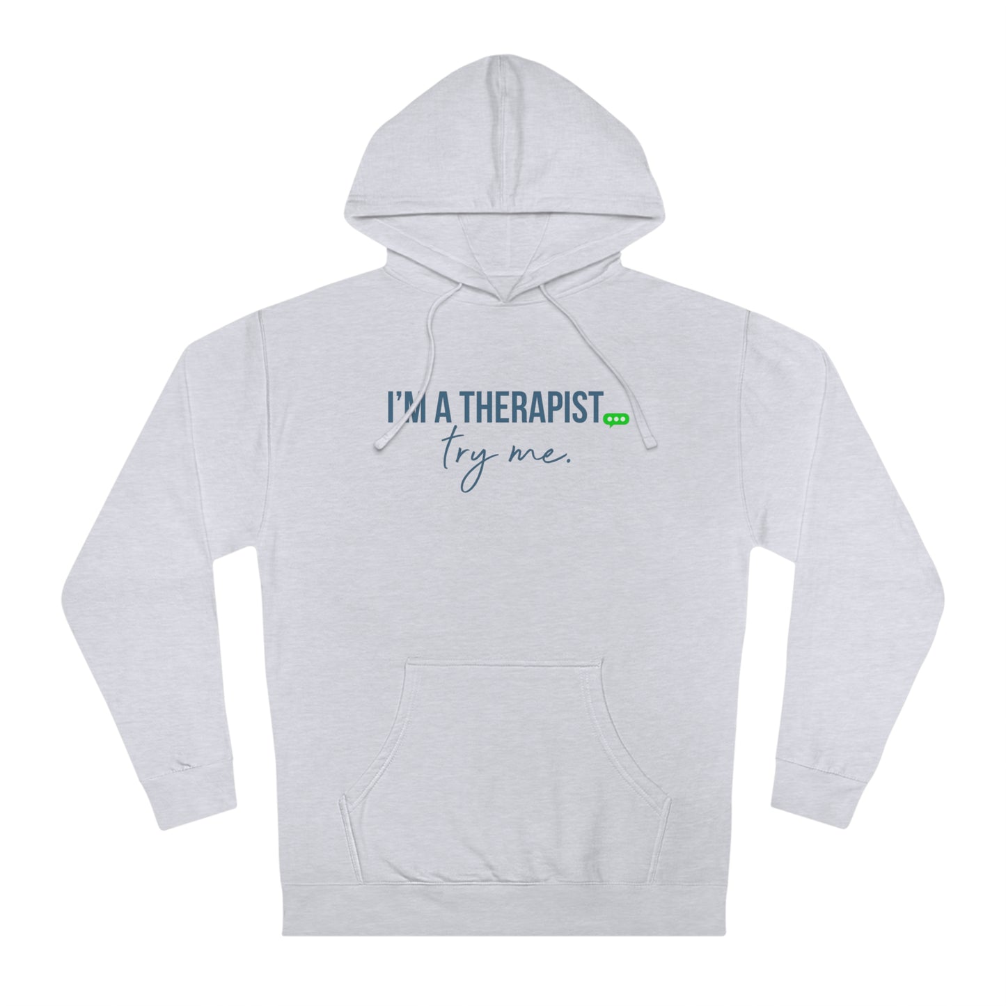 I'm a Therapist Hoodie (Unisex)