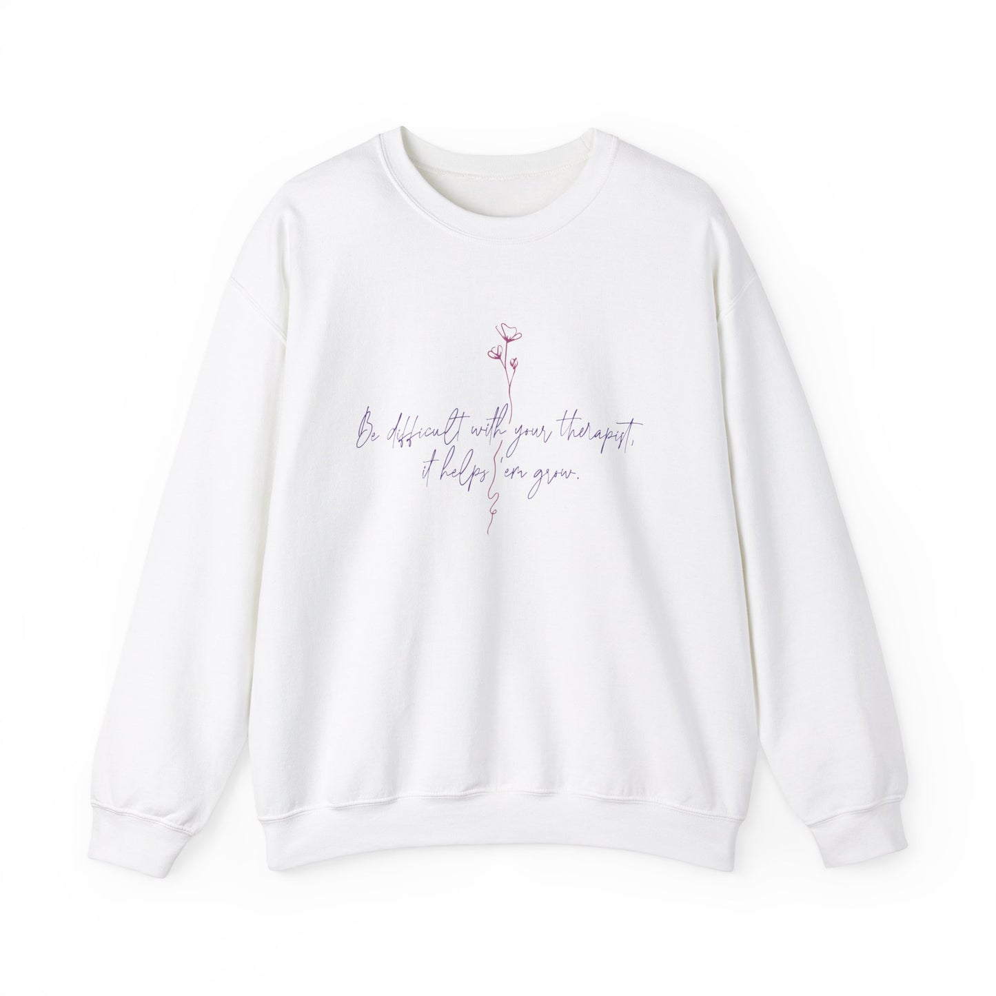 Be Difficult Sweatshirt (Unisex)