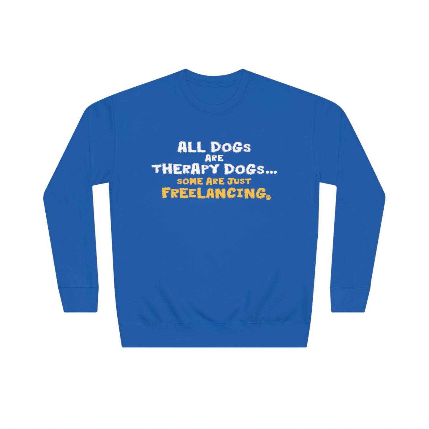 Therapy Dogs Sweatshirt (Unisex)