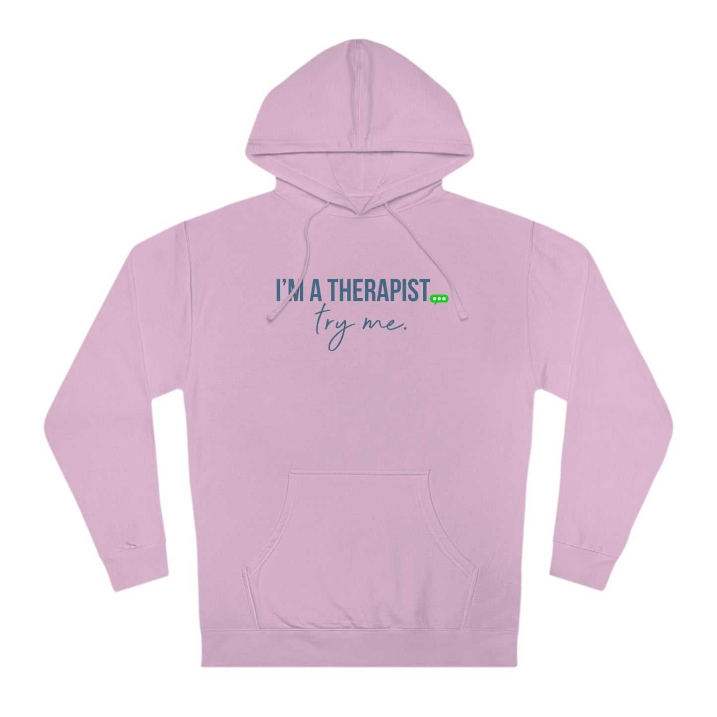 I'm a Therapist Hoodie (Unisex)
