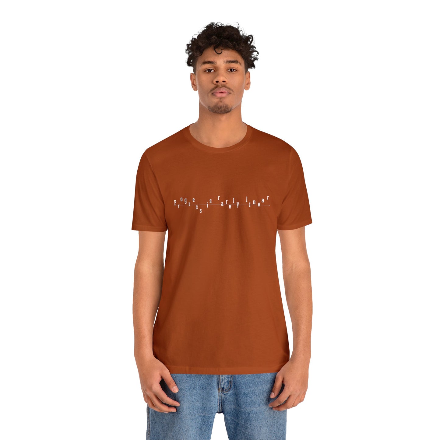 Progress Is Short Sleeve T-Shirt (Unisex)