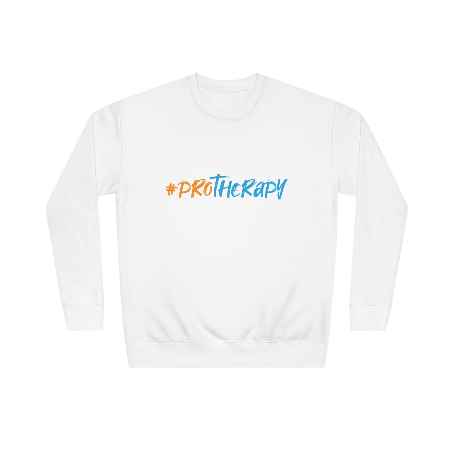 #ProTherapy Sweatshirt (Unisex)