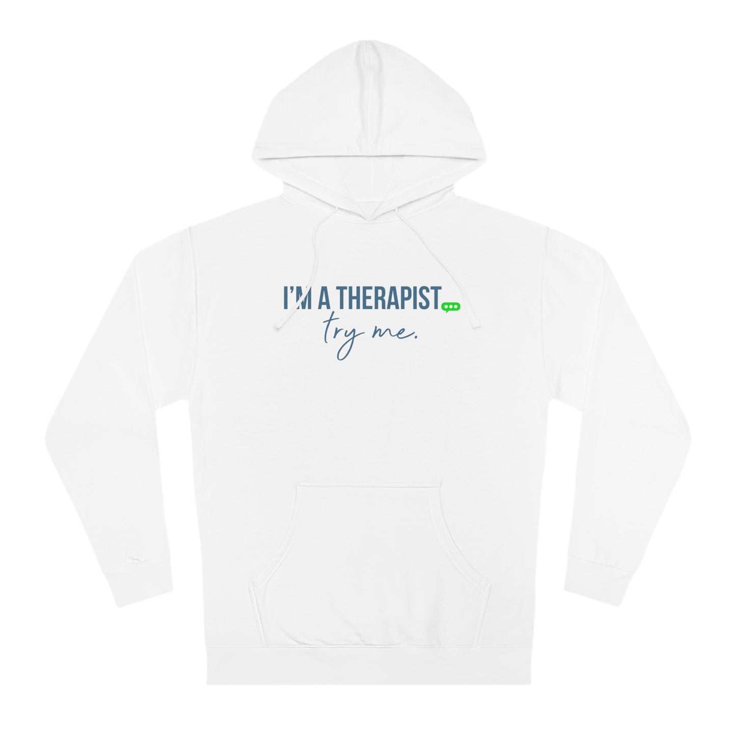 I'm a Therapist Hoodie (Unisex)