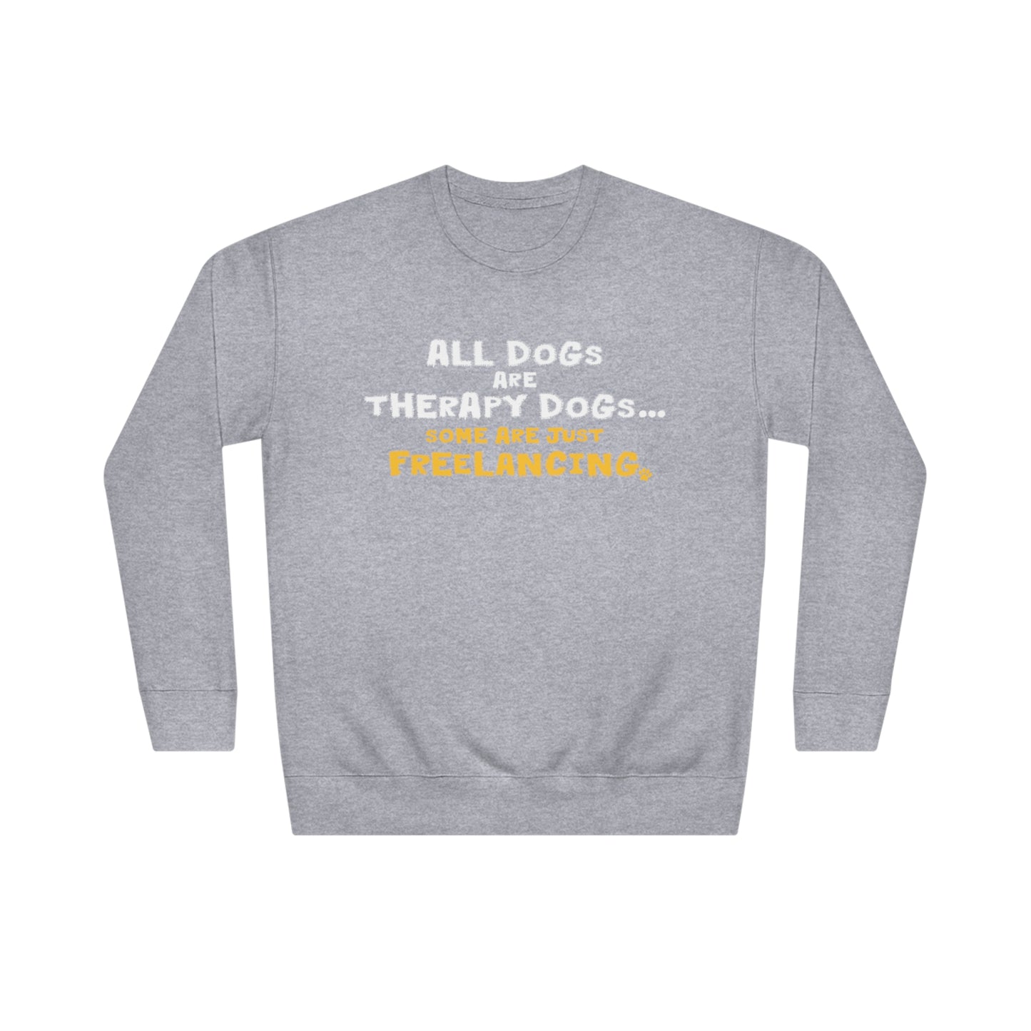 Therapy Dogs Sweatshirt (Unisex)