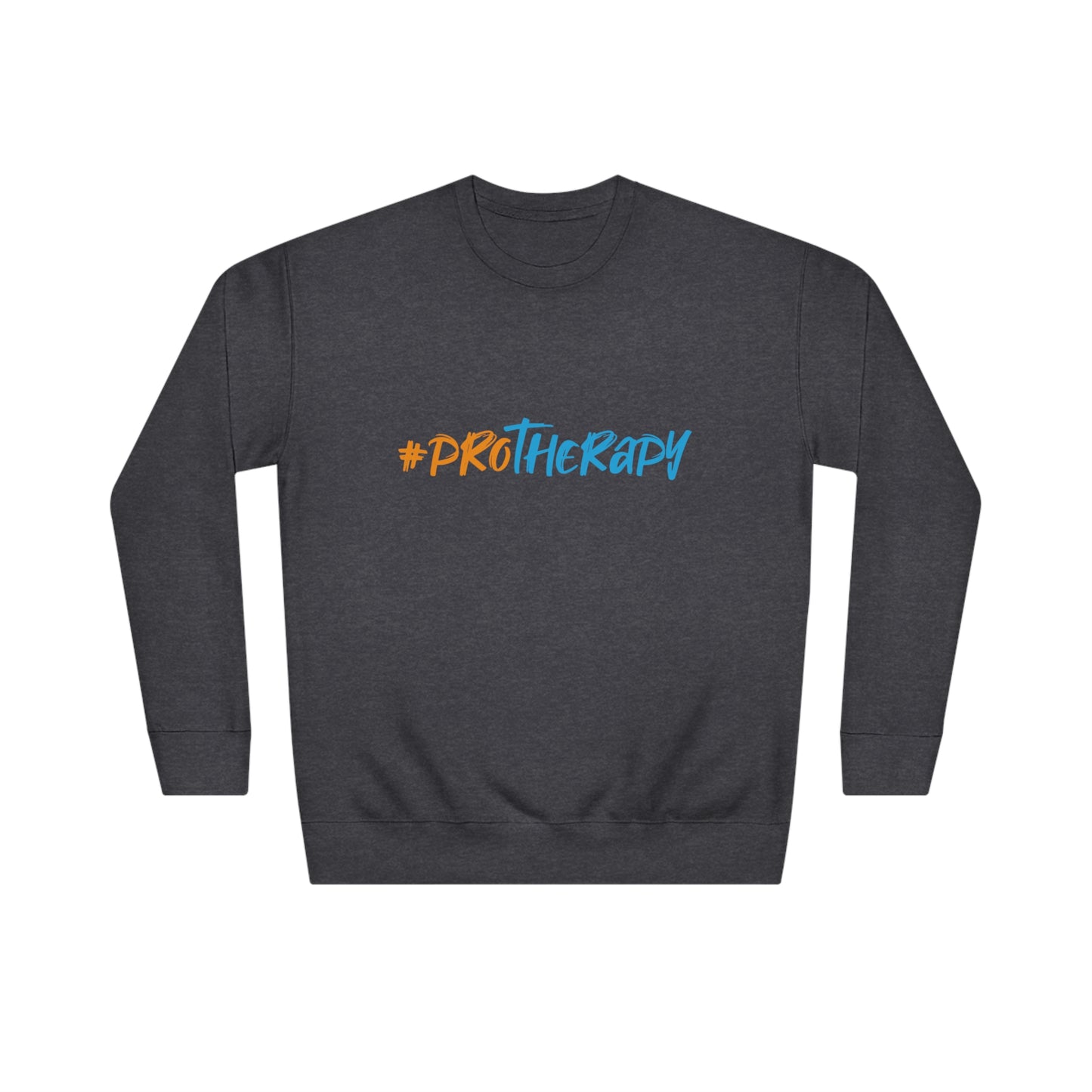 #ProTherapy Sweatshirt (Unisex)