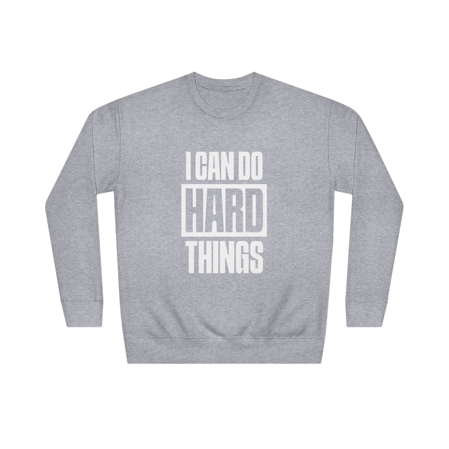 Hard Things Sweatshirt (Unisex)