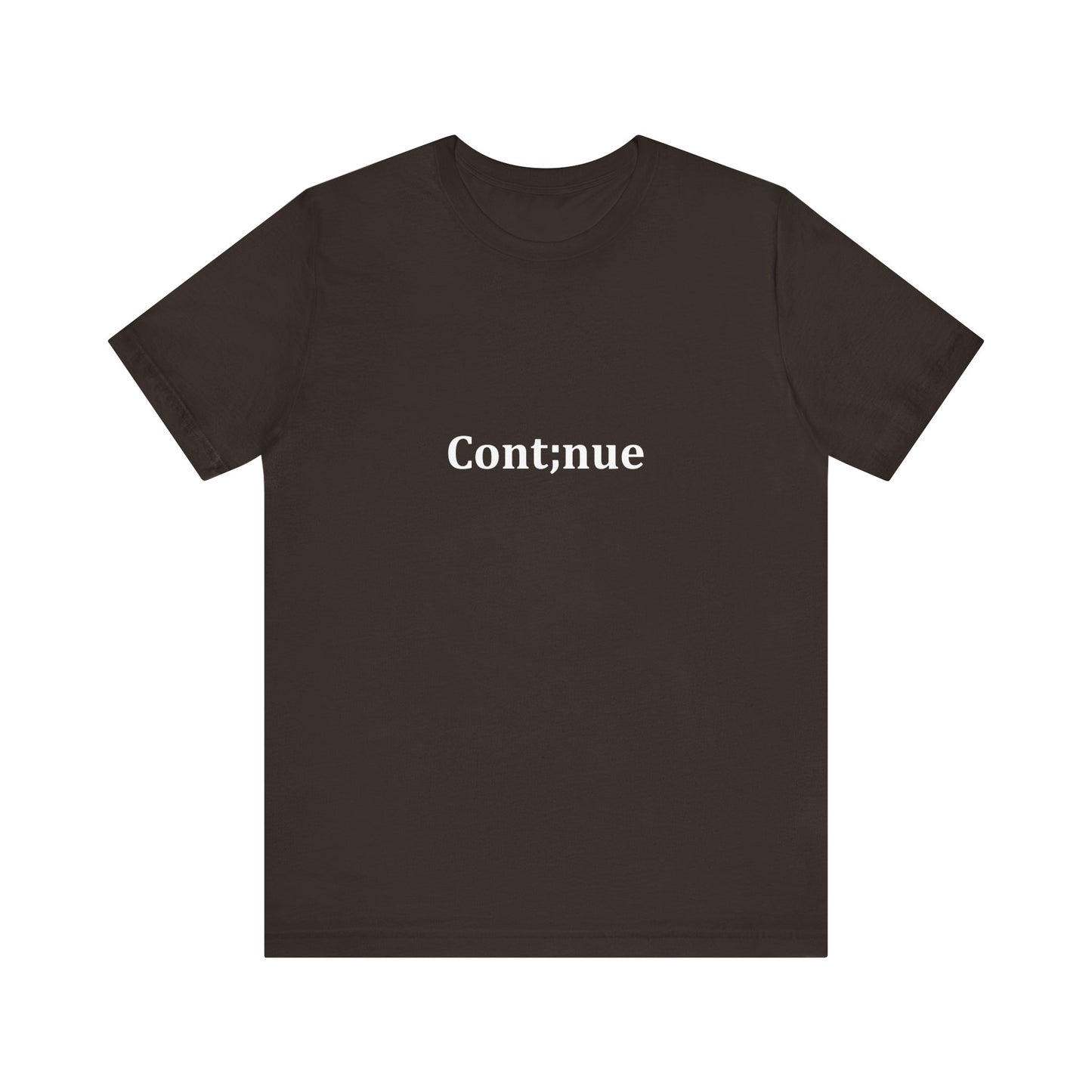 Cont;nue Short Sleeve T-shirt (Unisex)