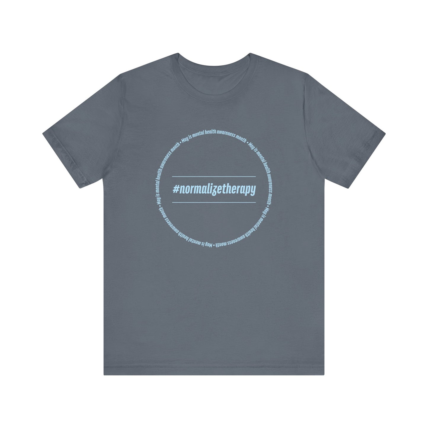 #Normalize Therapy Short Sleeve T-Shirt (Unisex)