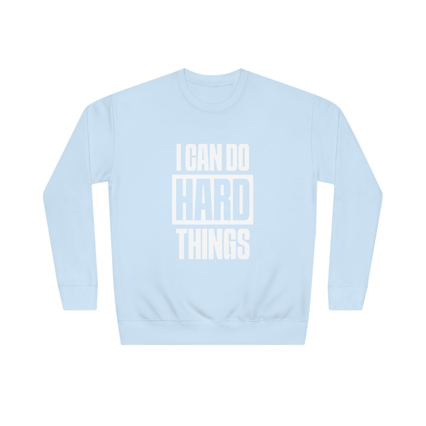 Hard Things Sweatshirt (Unisex)