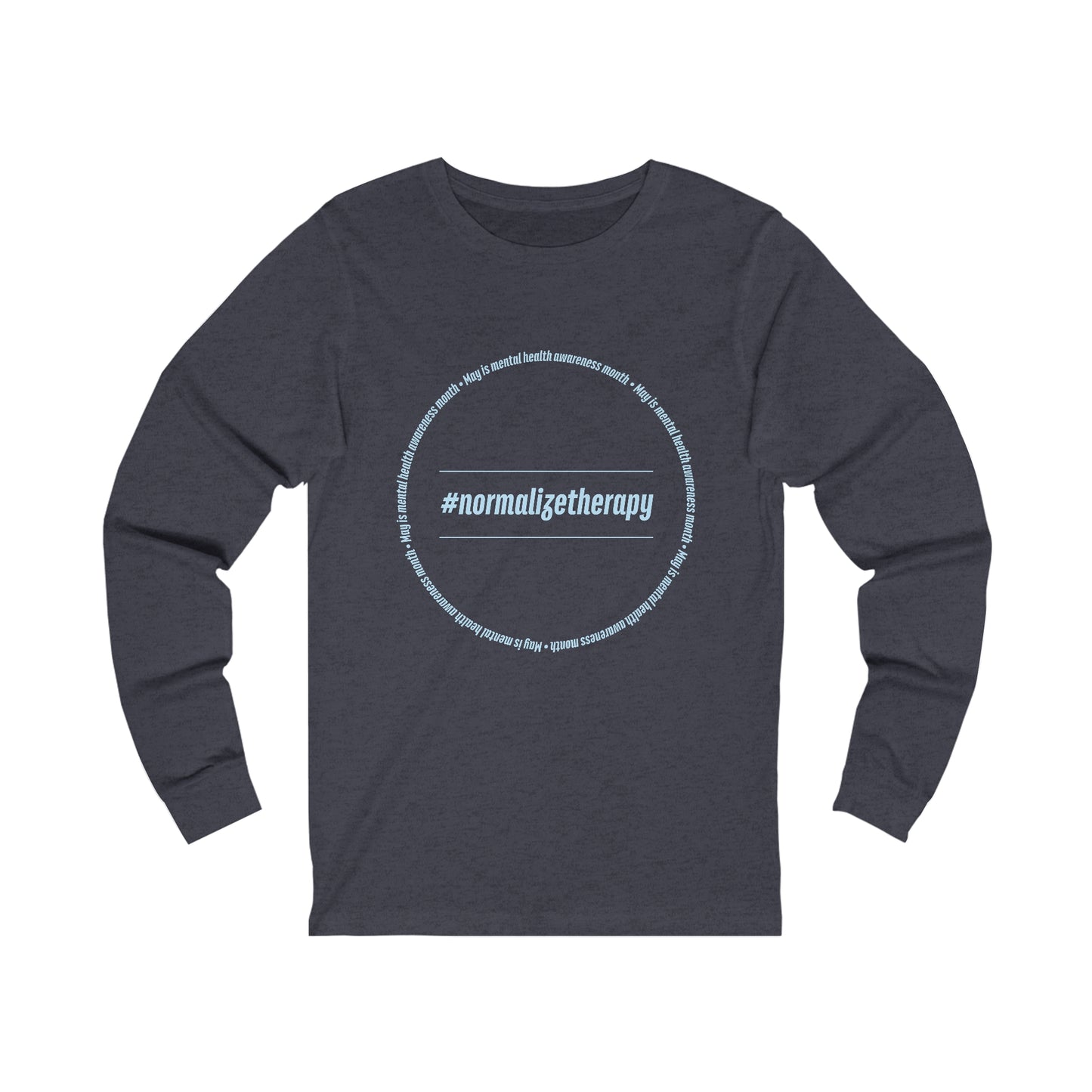 #NormalizeTherapy Long Sleeve Tee (Unisex)