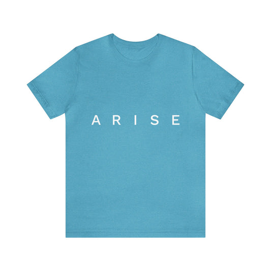 Arise Short Sleeve T-Shirt (Unisex)