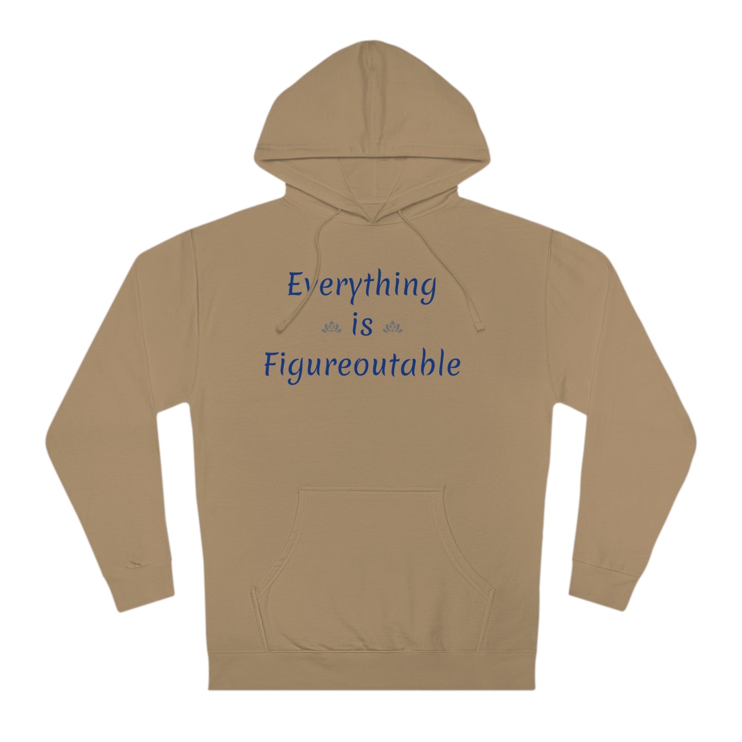 Everything Is Hoodie (Unisex)