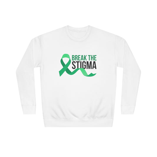 Break The Stigma Sweatshirt (Unisex)