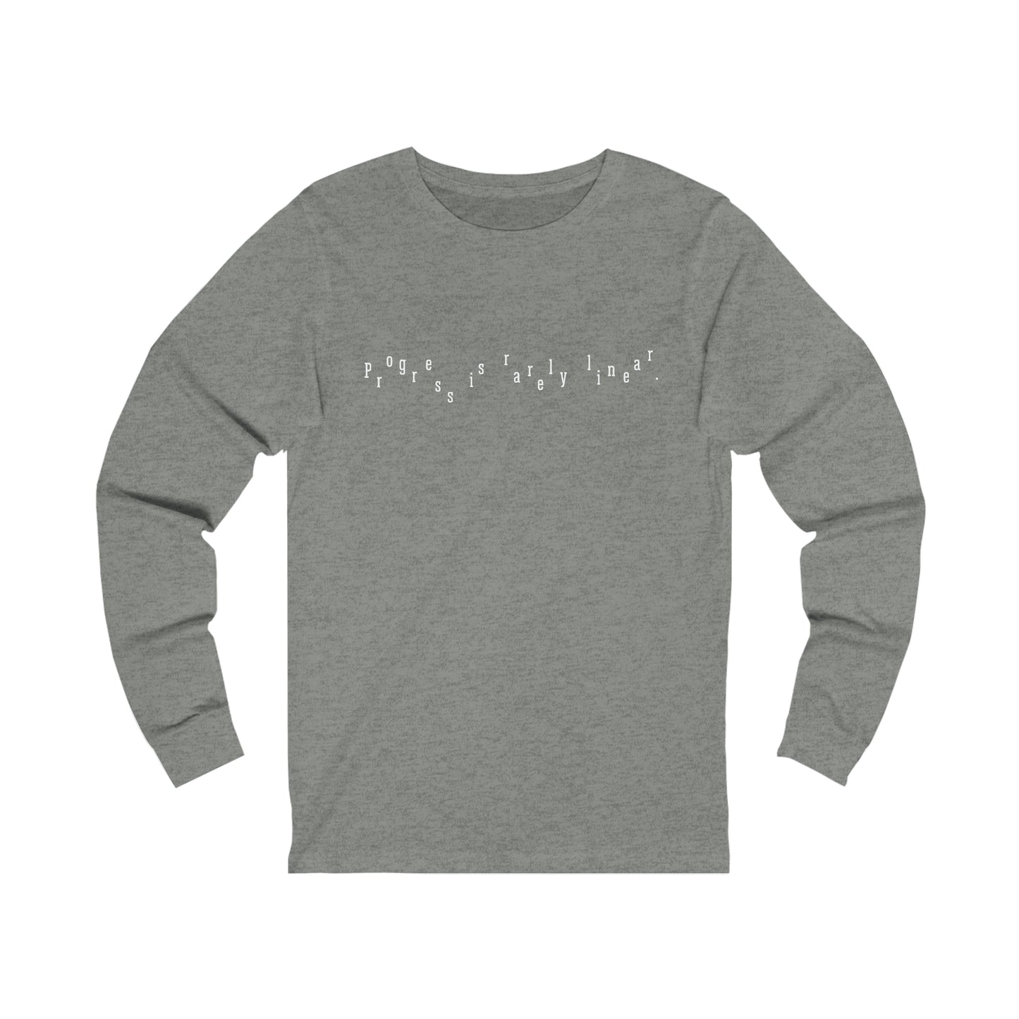 Progress Is Long Sleeve Tee (Unisex)