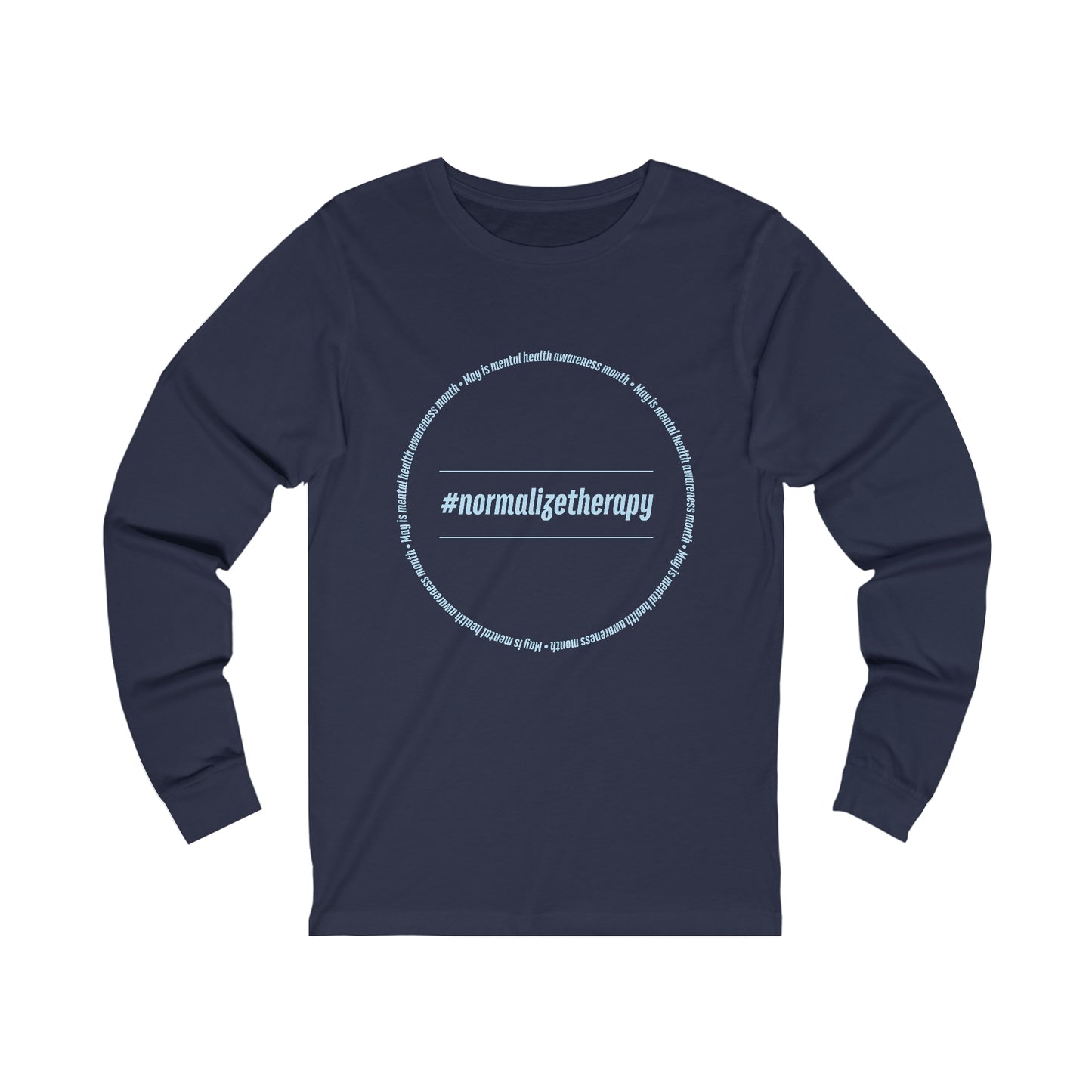 #NormalizeTherapy Long Sleeve Tee (Unisex)