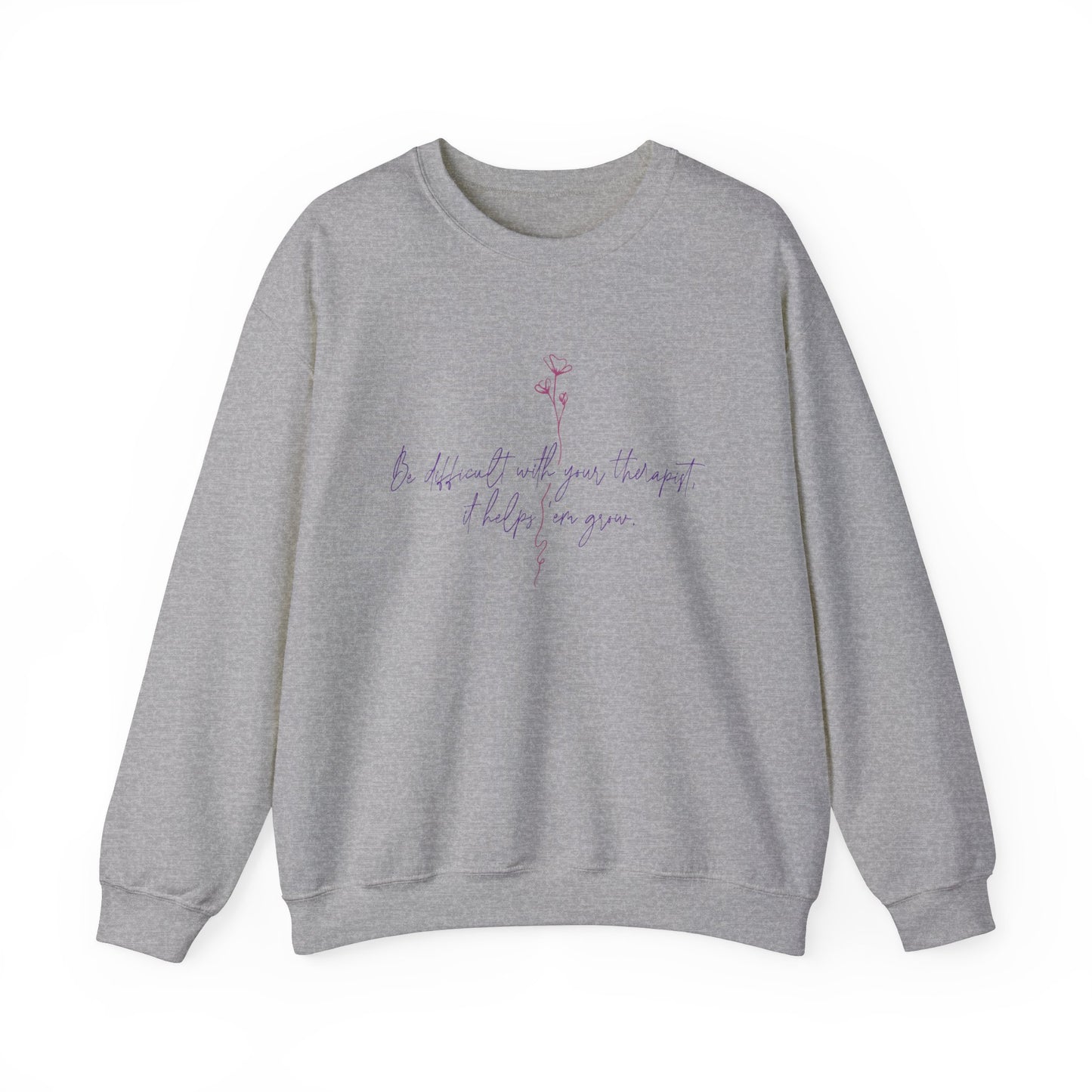 Be Difficult Sweatshirt (Unisex)