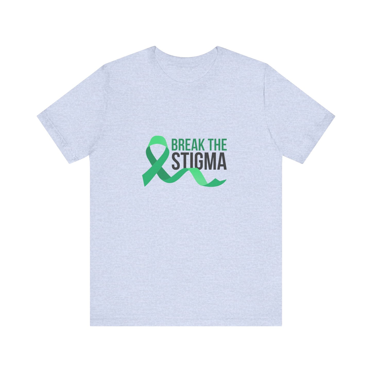 Break the Stigma Short Sleeve T-Shirt (Unisex)