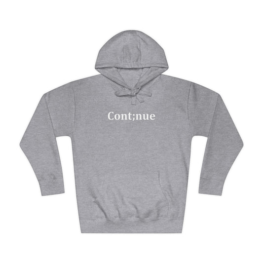 Cont;inue Hoodie (Unisex)